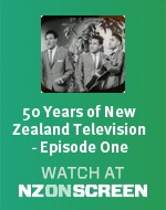 50 Years of New Zealand Television - Episode One