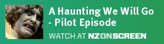 A Haunting We Will Go - Pilot Episode