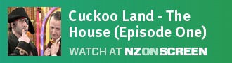Cuckoo Land - Episode One, The House