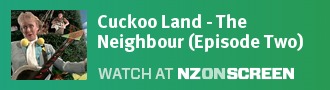 Cuckoo Land - Episode Two, The Neighbour 