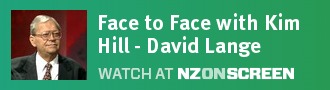 Face to Face with Kim Hill: David Lange