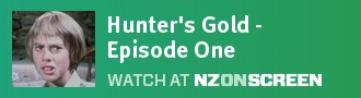 Hunter's Gold - Episode One