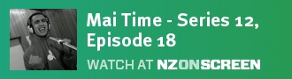 Mai Time - Series 12 Episode 18