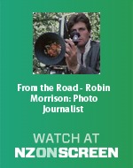From the Road - Robin Morrison: Photo Journalist 