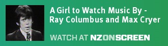 A Girl to Watch Music By - Ray Columbus and Max Cryer