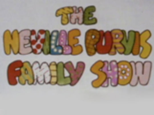 Thumbnail image for The Neville Purvis Family Show