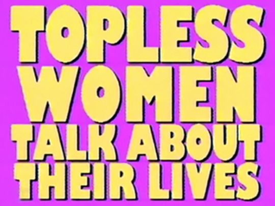 Thumbnail image for Topless Women Talk about Their Lives (Series)