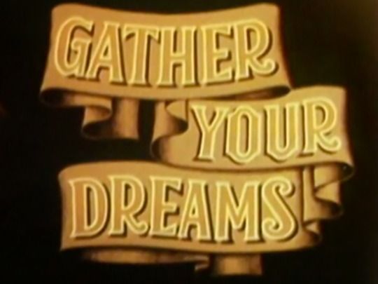 Thumbnail image for Gather Your Dreams
