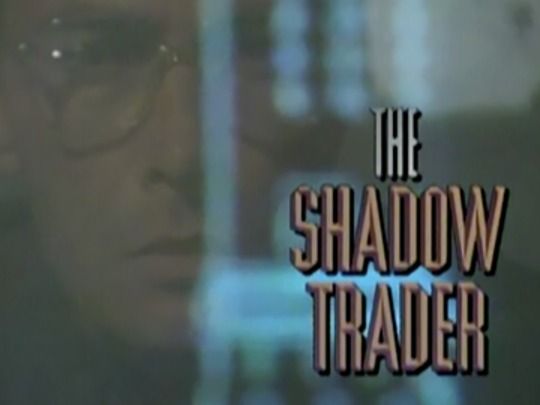 Thumbnail image for The Shadow Trader