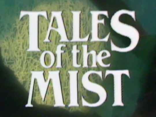 Thumbnail image for Tales of the Mist