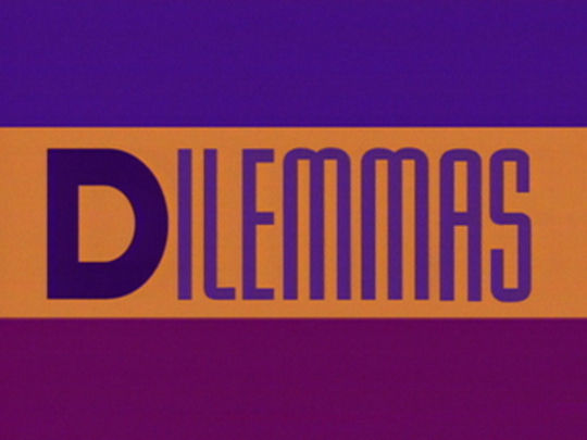 Thumbnail image for Dilemmas