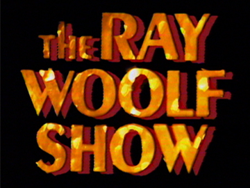 Image for The Ray Woolf Show/The New Ray Woolf Show
