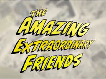 Image for The Amazing Extraordinary Friends