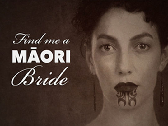 Thumbnail image for Find Me a Māori Bride