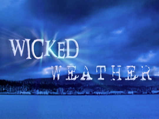 Thumbnail image for Wicked Weather