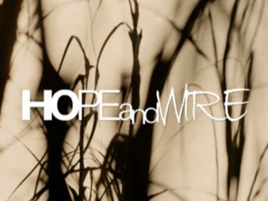 Thumbnail image for Hope and Wire