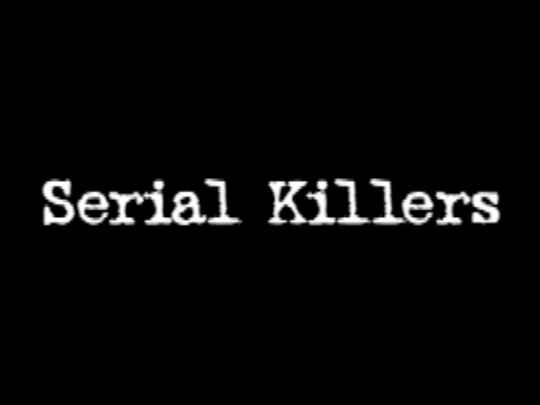 Thumbnail image for Serial Killers
