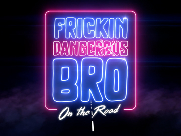 Image for Frickin Dangerous Bro On the Road