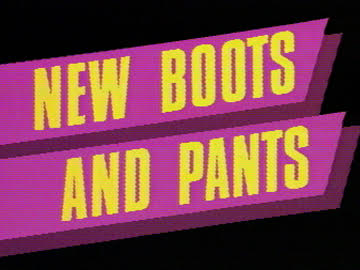 Image for New Boots and Pants