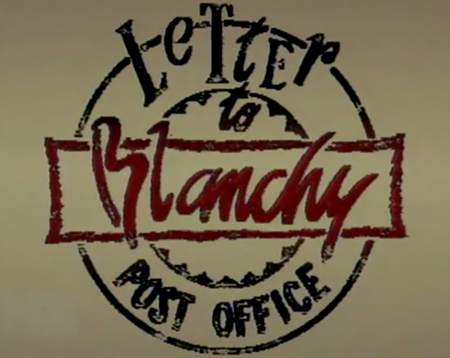 Letter to Blanchy
