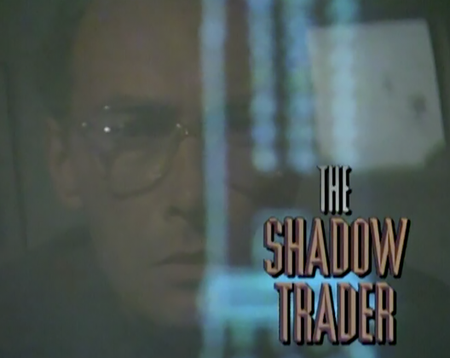 The Shadow Trader