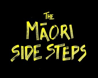 The Māori Sidesteps